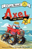 Book Cover Image. Title: Axel the Truck:  Beach Race, Author: J. D. Riley