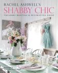 Book Cover Image. Title: Rachel Ashwell's Shabby Chic Treasure Hunting and Decorating Guide, Author: Rachel Ashwell