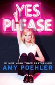 Book Cover Image. Title: Yes Please, Author: Amy Poehler