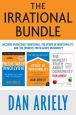 Book Cover Image. Title: The Irrational Bundle:  Predictably Irrational, The Upside of Irrationality, and The Honest Truth About Dishonesty, Author: Dan Ariely