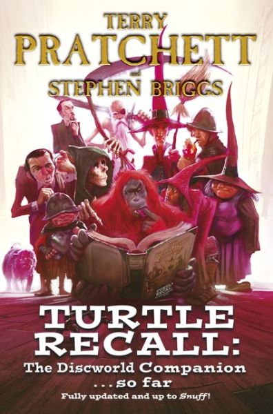 Turtle Recall: The Discworld Companion. . .So Far