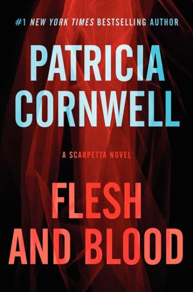 Free ipod books download Flesh and Blood: A Scarpetta Novel PDB 9780062325341 (English Edition) by Patricia Cornwell