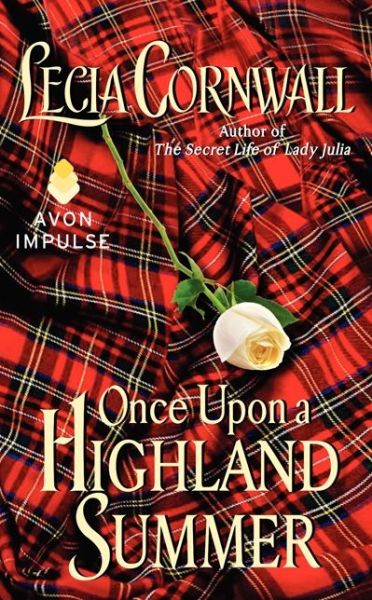 Free download ipod books Once Upon a Highland Summer 9780062328441 by Lecia Cornwall