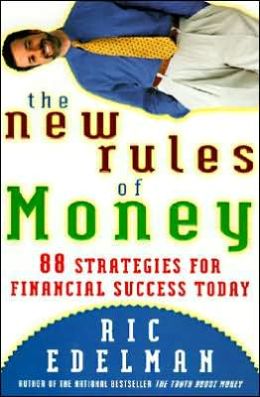New Rules of Money: 88 Strategies for Financial Success Today