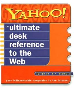 Yahoo! The Ultimate Desk Reference to the Web HP Newquist