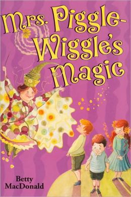 Mrs. Piggle-Wiggle's Magic