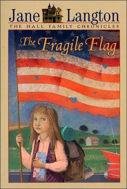Fragile Flag (Hall Family Chronicles) Jane Langton