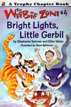 Bright Lights, Little Gerbil