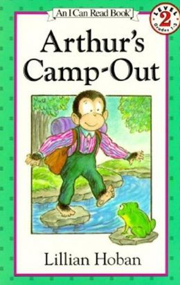 Arthur's Camp-Out (I Can Read Level 2) Lillian Hoban