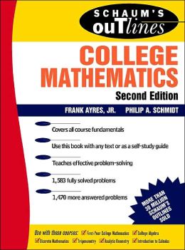 Schaum's Outline of 1st Year College Mathematics Frank Ayres, Philip A. Schmidt