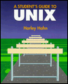A Harley Hahn's Student Guide to Unix