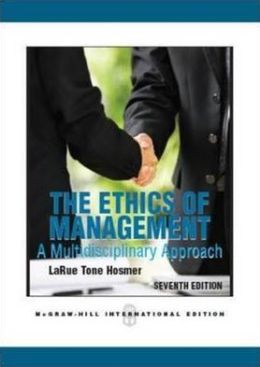The Ethics of Management LaRue T. Hosmer
