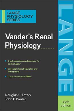 Vander's Renal Physiology, 6/E