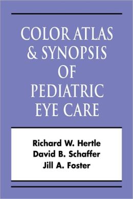 Pediatric Eye Disease: Color Atlas and Synopsis