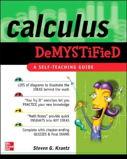 Calculus Demystified : A Self Teaching Guide