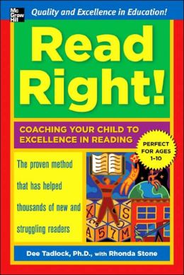 Read Right: Coaching Your Child to Excellence in Reading