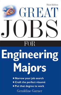 Great Jobs for Engineering Majors (Great Jobs for ... Majors) Geraldine Garner