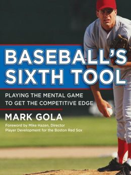 Baseball's Sixth Tool
