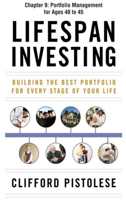 Lifespan Investing, Chapter 9 - Portfolio Management for Ages 40 to 45