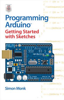 Programming Arduino Getting Started with Sketches