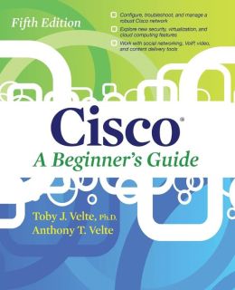 Cisco A Beginner's Guide Fifth Edition To