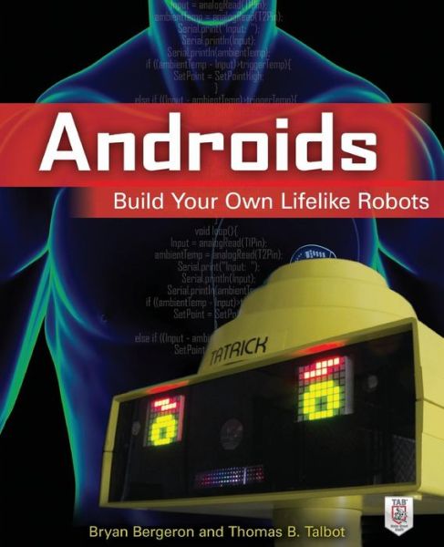 Ebook and audiobook download Androids: Build Your Own Lifelike Robots (English Edition) by Bryan Bergeron, Thomas Talbot 9780071814041