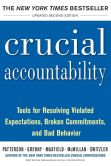 Book Cover Image. Title: Crucial Accountability, 2E:  Tools for Resolving Violated Expectations, Broken Commitments, and Bad Behavior, Author: Kerry Patterson