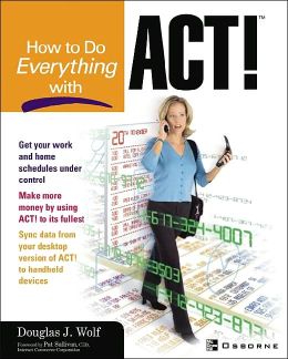 How to Do Everything with Act!