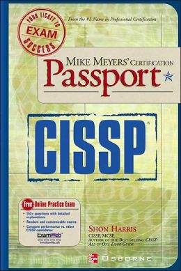 Mike Meyers' CISSP Certification Passport (Passport Series)