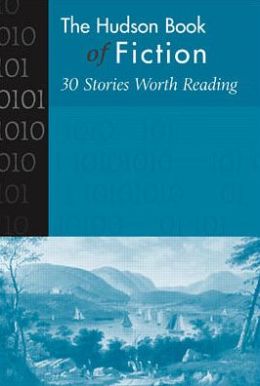 Hudson Book of Fiction: 30 Stories Worth Reading McGraw-Hill