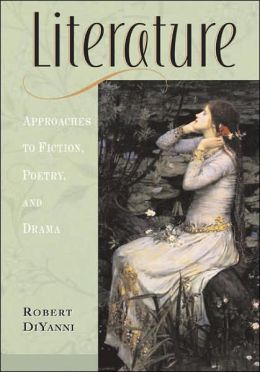 Diyanni literature reading fiction poetry drama and the essay