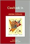 Casebook for use with Abnormal Psychology