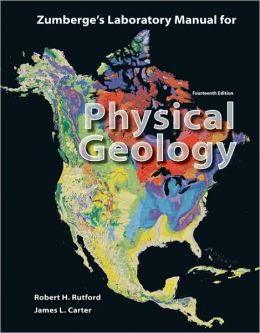 Laboratory Manual for Physical Geology James Zumberge