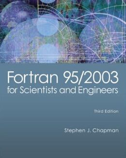 Fortran 95/2003 for Scientists & Engineers
