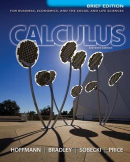 Calculus for Business, Economics, and the Social and Life Sciences