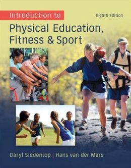 Introduction to Physical Education, Fitness, and Sport