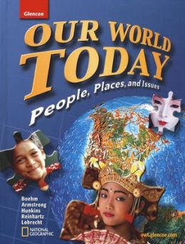 Our World Today, People Places, and Issues, Student Edition