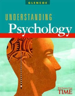 Understanding Psychology, Student Edition Glencoe McGraw-Hill