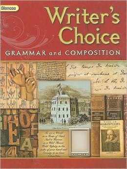 Glencoe Writer's Choice: Grammar and Composition Glencoe Mcgraw-Hill