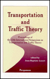 Transportation and Traffic Theory: Proceedings of the 13th International Symposium on Transportation and Traffic Theory, Lyon, France, 24-26 July, 1996 Jean-Baptiste Lesort