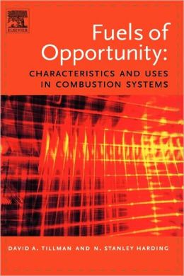 Fuels of Opportunity: Characteristics and Uses In Combustion Systems