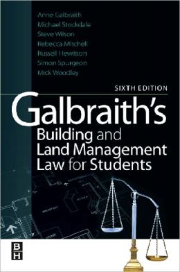 Galbraith's Building and Land Management Law for Students