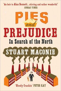 Pies and Prejudice: In Search of the North