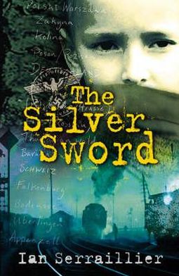 The Silver Sword - Ian Serraillier