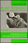 Phytophthora Infestans: The Cause of Late Blight of Potato: Volume 7