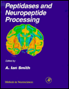 Methods in Neurosciences: Peptidases and Neuropeptide Processing