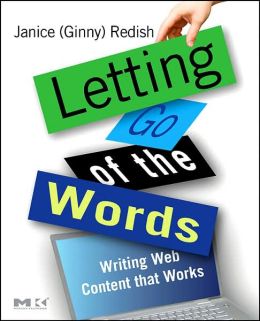 Letting Go of the Words: Writing Web Content that Works