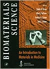Biomaterials Science:: An Introduction to Materials in Medicine
