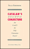 Catalan's Conjecture: Are Eight and Nine the Only Consecutive Powers?