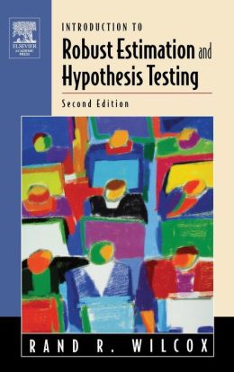 Introduction To Robust Estimation And Hypothesis Testing